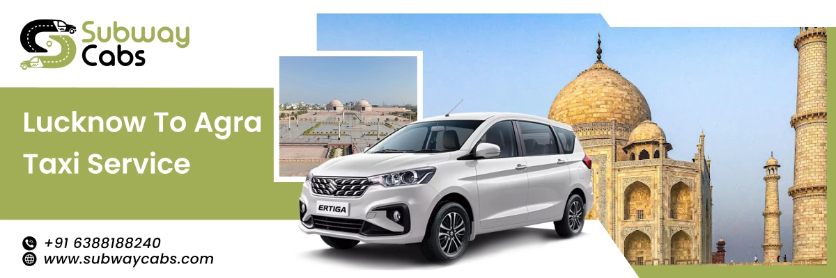 lucknow to agra taxi service